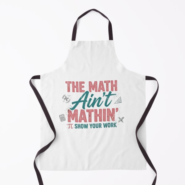 Item preview, The Math Ain't Mathin' Funny Math Teacher Shirt Show Your Work Pi Day Meme designed and sold by Yellowriversss.