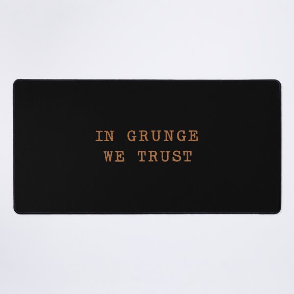 Item preview, In Grunge We Trust designed and sold by KinshipThings.