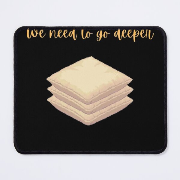 Item preview, We Need To Go Deeper Into Blankets Funny Bed Quote designed and sold by Mircea786.