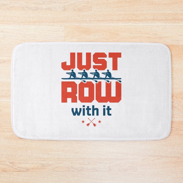 Item preview, Just Row with It Rowing Sculling Crew Team designed and sold by jaygo.
