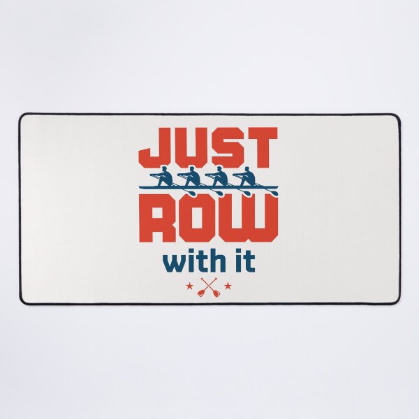 Item preview, Just Row with It Rowing Sculling Crew Team designed and sold by jaygo.