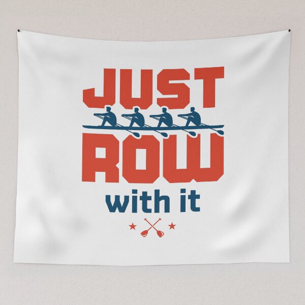 Item preview, Just Row with It Rowing Sculling Crew Team designed and sold by jaygo.