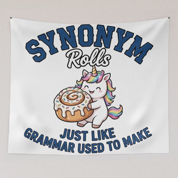 Item preview, Synonym Rolls Just Like Grammar Used To Make Funny Unicorn English Teacher designed and sold by Yellowriversss.