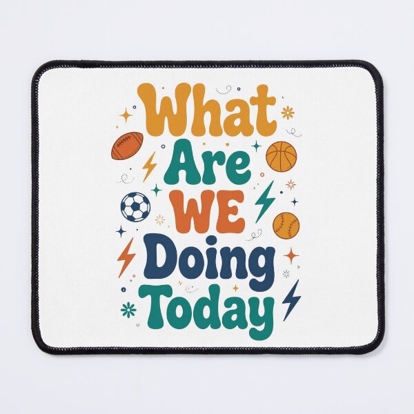 Item preview, What Are We Doing Today? Funny Retro PE Teacher Shirt School Coach Physical Education designed and sold by Yellowriversss.