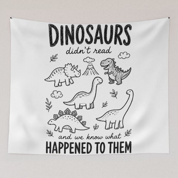 Item preview, Funny Dinosaurs Didn't Read And We Know What Happened To Them Shirt designed and sold by Yellowriversss.