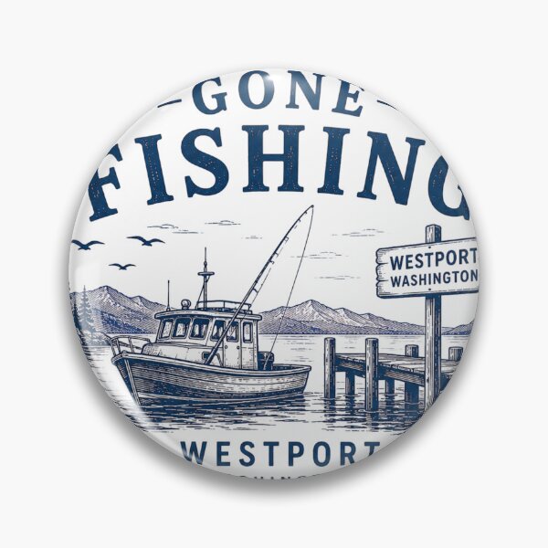 Item preview, Gone Fishing Westport Washington  designed and sold by PamLeeDesign.