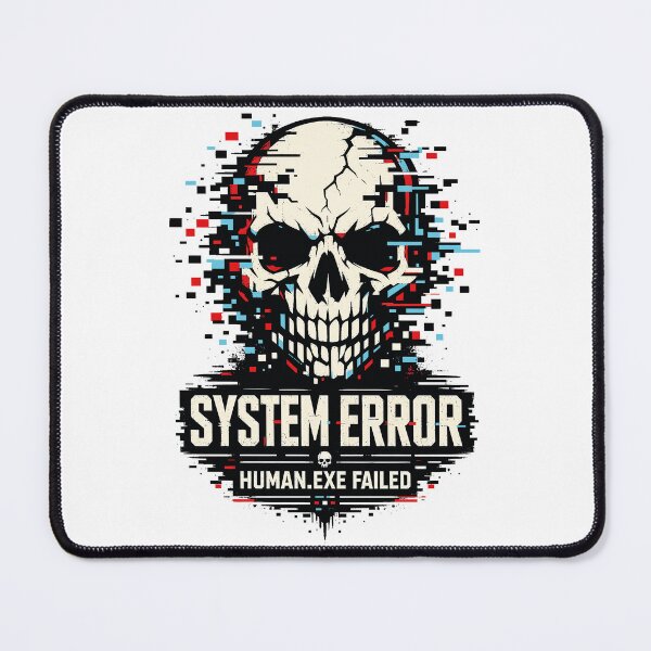 Item preview, System Error Human.exe Failed — Skull Glitch Cyber Humor Graphic designed and sold by digijob.