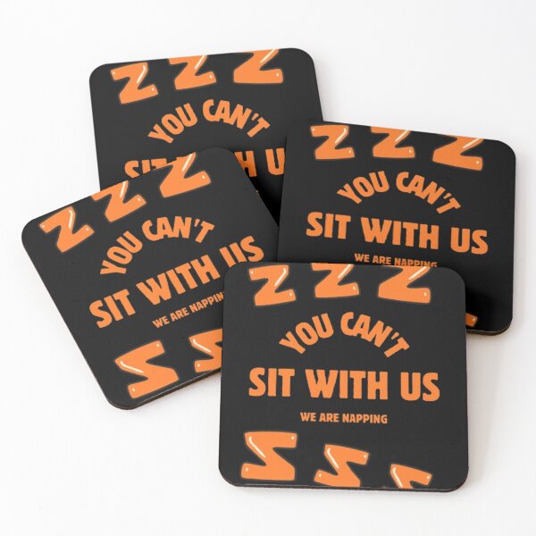 Item preview, You Can Not Sit With Us We Are Napping Funny Athletic Parody   designed and sold by Mircea786.