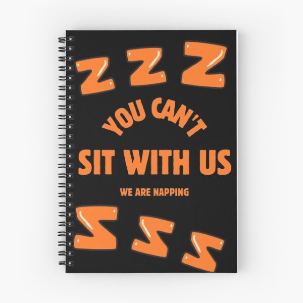 Item preview, You Can Not Sit With Us We Are Napping Funny Athletic Parody   designed and sold by Mircea786.