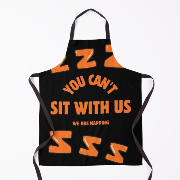 Item preview, You Can Not Sit With Us We Are Napping Funny Athletic Parody designed and sold by Mircea786.