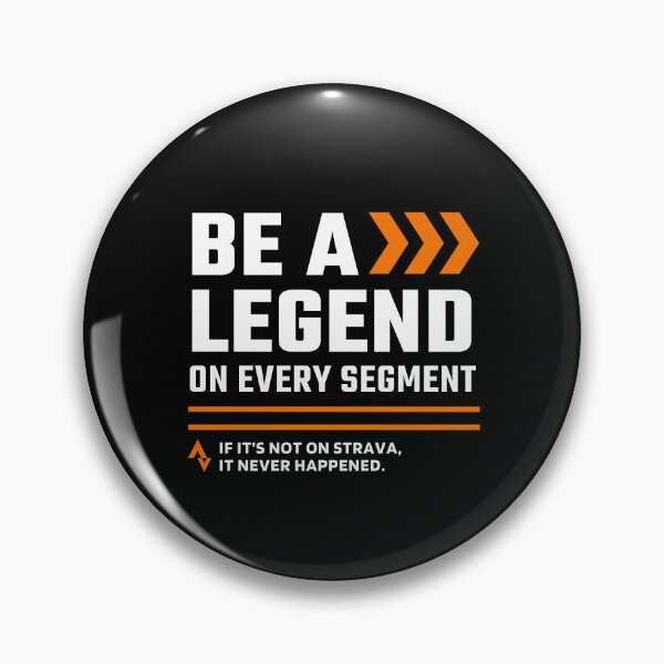 Item preview, Be A Legend On Every Segment Strava Gift - If It's Not On Strava It Never Happened designed and sold by BMLprint ⭐⭐⭐⭐⭐.