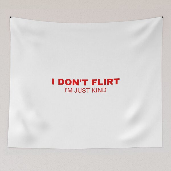Item preview, I don't flirt designed and sold by SWETA HALDER.