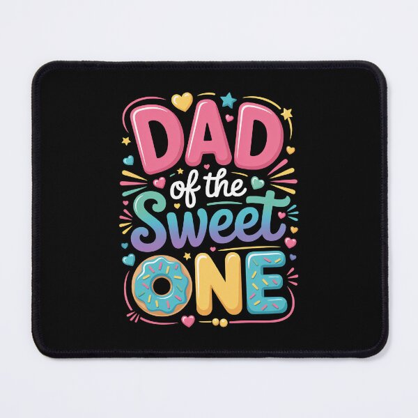 Item preview, DAD of the Sweet ONE designed and sold by jkrphoto.