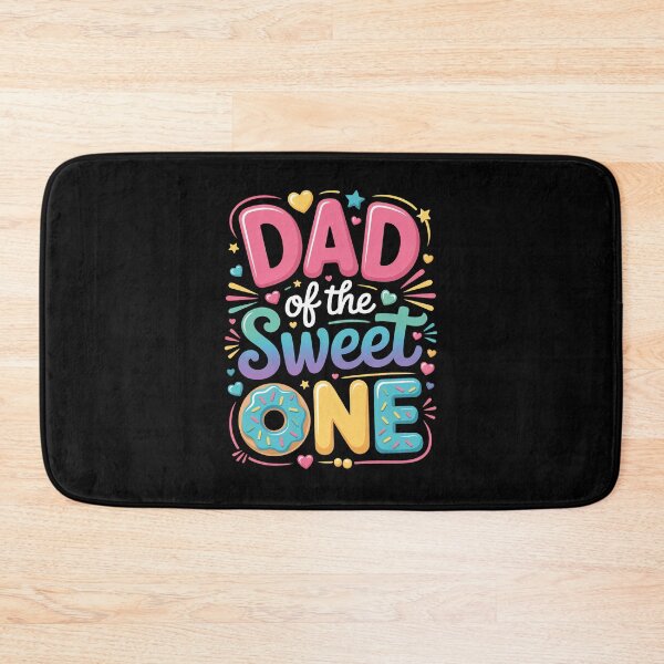 Item preview, DAD of the Sweet ONE designed and sold by jkrphoto.