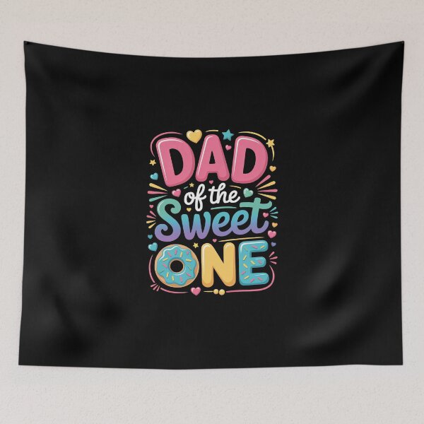 Item preview, DAD of the Sweet ONE designed and sold by jkrphoto.