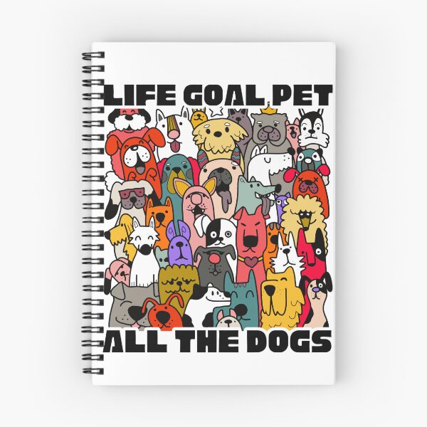 Item preview, Life goal pet all the dogs designed and sold by Dondonmart.