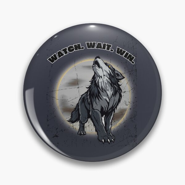 Item preview, Watch Wait Win Wolf designed and sold by AhmadAnnaPrints.