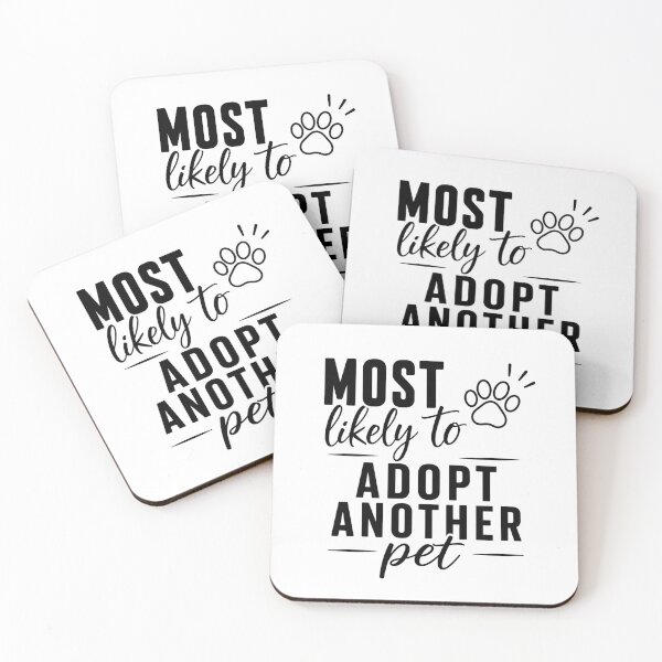 Item preview, Most Likely to Adopt Another Pet, Quirky Quote | designed and sold by Lotta Luxxa Lifestyle.