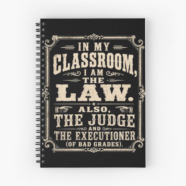 Item preview,    Funny Teacher Gift In My Classroom I Am The Law Retro Humor Art Print designed and sold by thoughtswear.