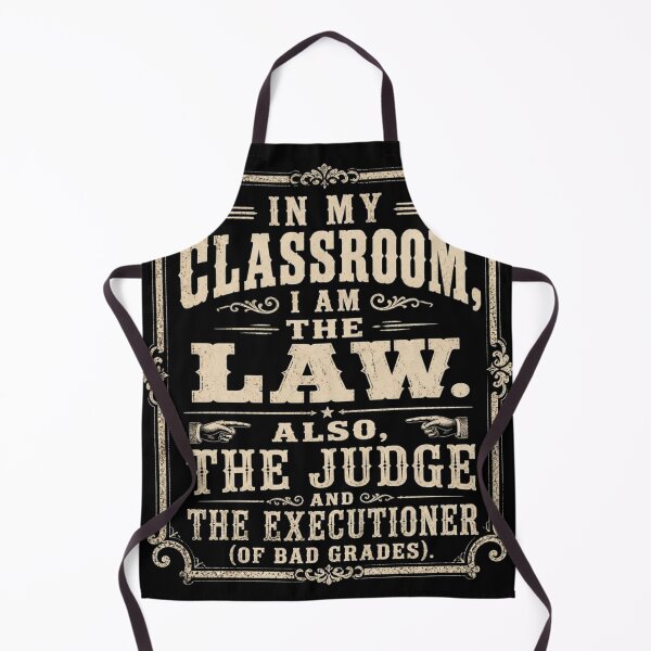 Item preview, Funny Teacher Gift In My Classroom I Am The Law Retro Humor Art Print designed and sold by thoughtswear.