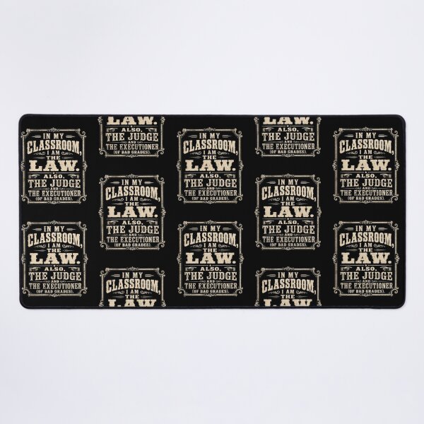 Item preview, Funny Teacher Gift In My Classroom I Am The Law Retro Humor Art Print designed and sold by thoughtswear.