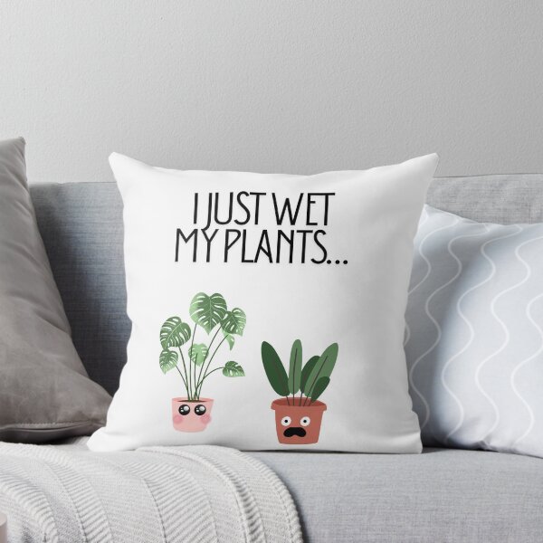 Item preview, I just wet my plants designed and sold by DesignsByRosieLydia.