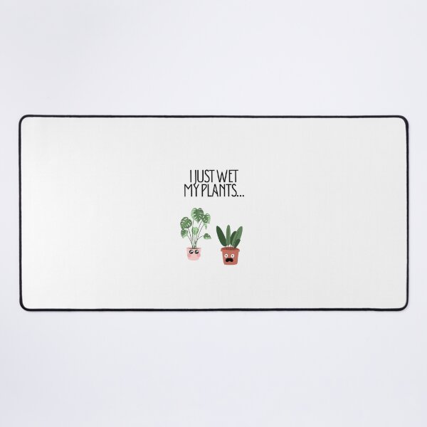 Item preview, I just wet my plants designed and sold by DesignsByRosieLydia.
