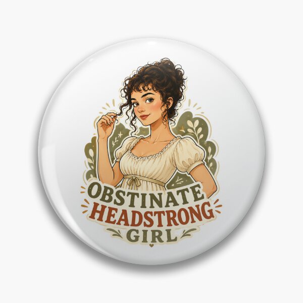 Item preview, Pride and Prejudice – Obstinate Headstrong Girl designed and sold by Fenay Designs.