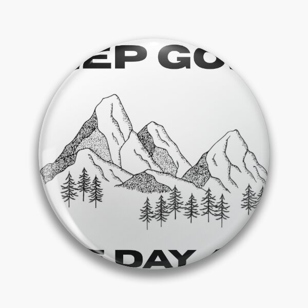 Item preview, Keep Going One Day At A Time Mountain designed and sold by RoyalPrime.