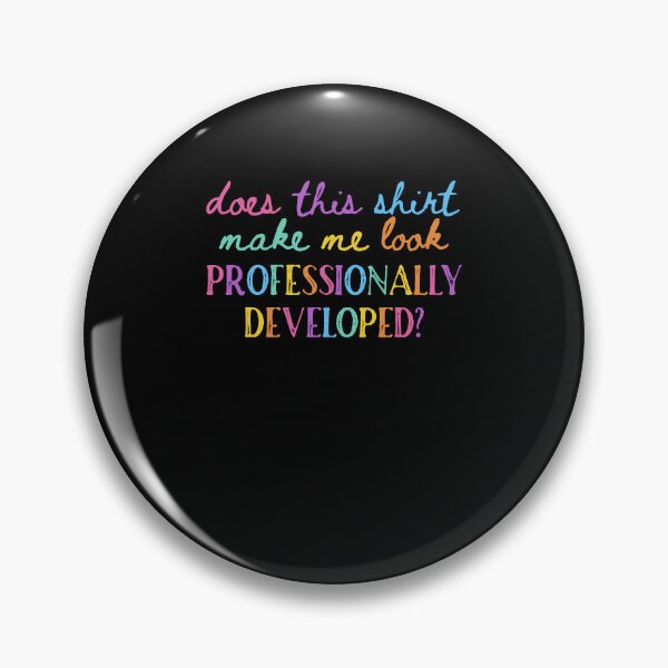 Item preview, Does This Make Me Look Professionally Developed Funny Humor designed and sold by OddPopARt.