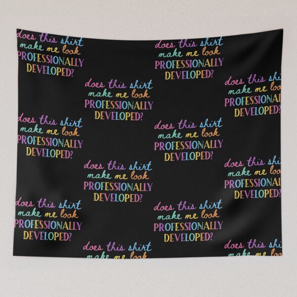 Item preview, Does This Make Me Look Professionally Developed Funny Humor designed and sold by OddPopARt.