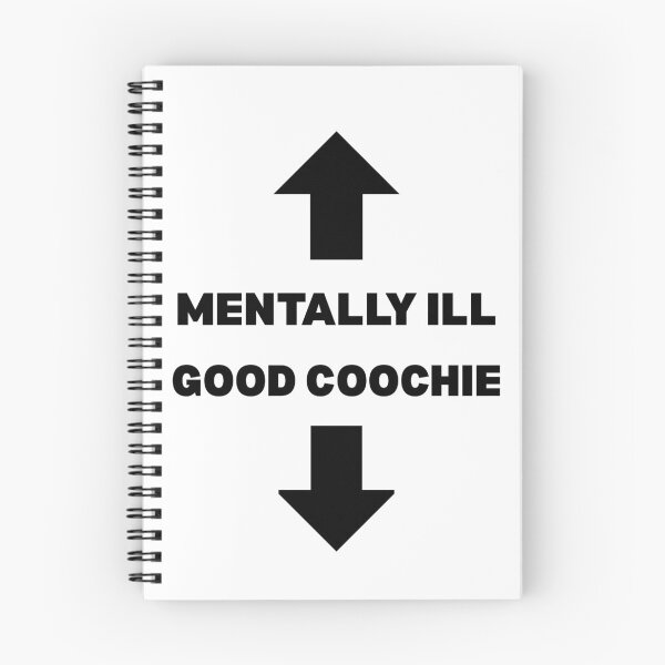 Item preview, Mentally Ill, Good Coochie designed and sold by Only Degens.