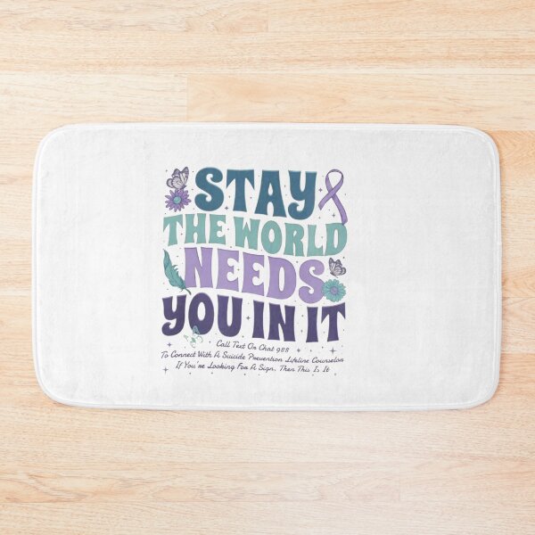 Item preview, Stay The World Needs You Mental Health Awareness | Suicide Prevention Support designed and sold by Gbriel3.
