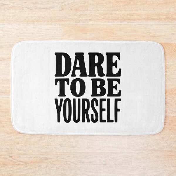 Item preview, Dare To Be Yourself designed and sold by Frank Ring.