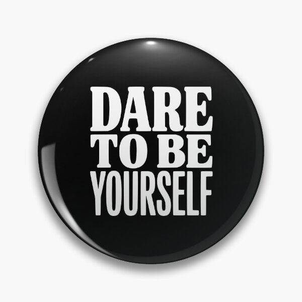 Item preview, Dare To Be Yourself designed and sold by Frank Ring.