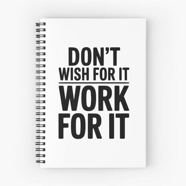 Item preview, Don't Wish For It Work For It designed and sold by Frank Ring.