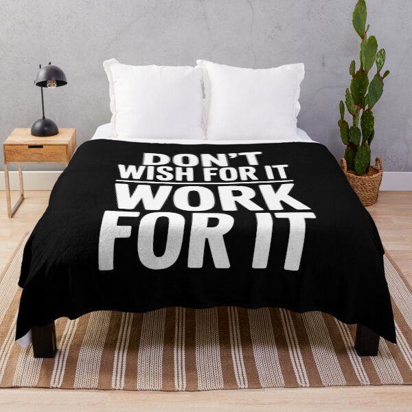 Item preview, Don't Wish For It Work For It designed and sold by Frank Ring.