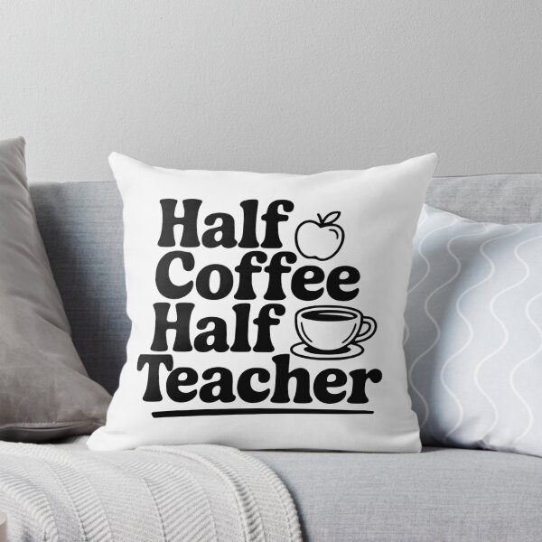 Item preview, Half Coffee Half Teacher designed and sold by Frank Ring.