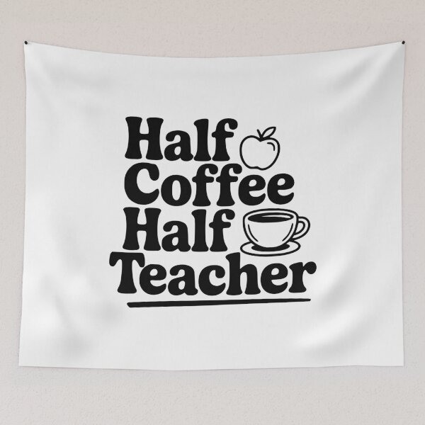 Item preview, Half Coffee Half Teacher designed and sold by Frank Ring.