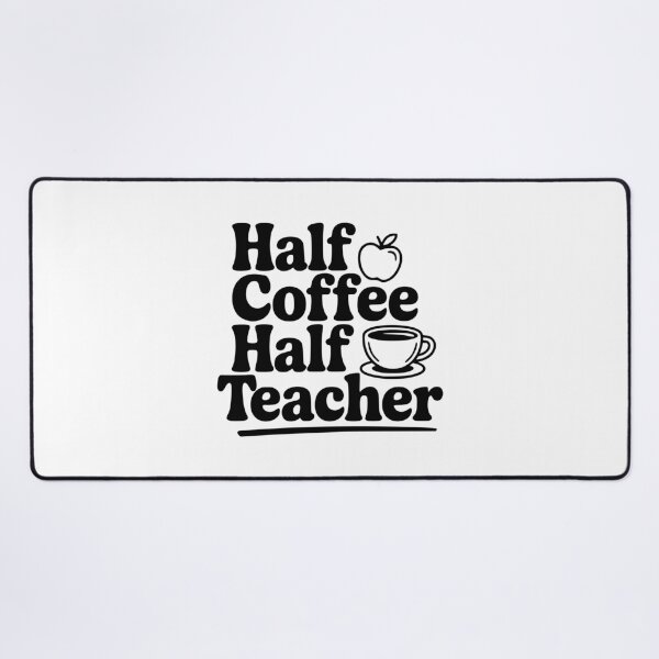 Item preview, Half Coffee Half Teacher designed and sold by Frank Ring.
