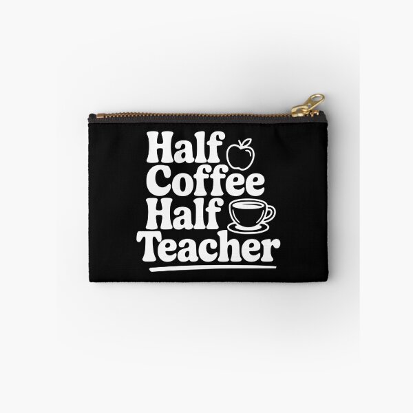Item preview, Half Coffee Half Teacher designed and sold by Frank Ring.