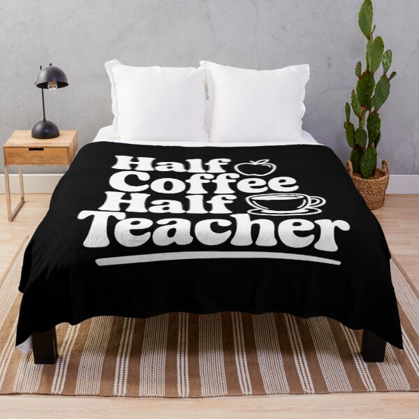 Item preview, Half Coffee Half Teacher designed and sold by Frank Ring.