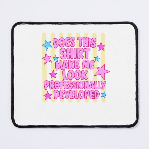 Item preview, Striped Does This Make Me Look Professionally Developed Funny Office Humor designed and sold by OddPopARt.
