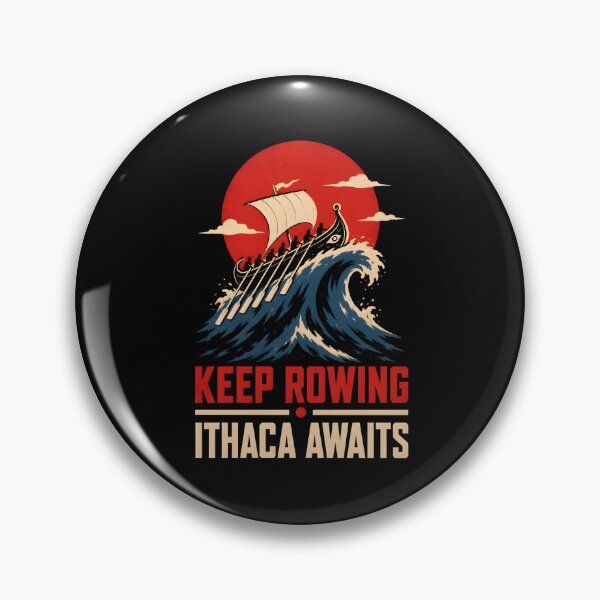 Item preview, The Odyssey - Keep Rowing, Ithaca Awaits designed and sold by Fenay Designs.