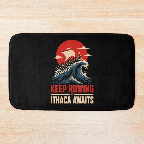 Item preview, The Odyssey - Keep Rowing, Ithaca Awaits designed and sold by Fenay Designs.