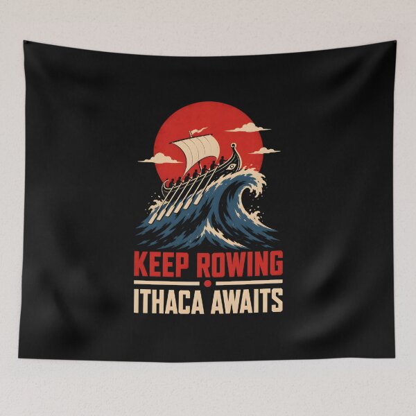 Item preview, The Odyssey - Keep Rowing, Ithaca Awaits designed and sold by Fenay Designs.