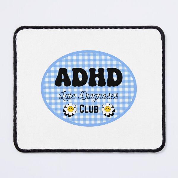 Item preview, ADHD late diagnoses club blue designed and sold by Emilee-Mae.