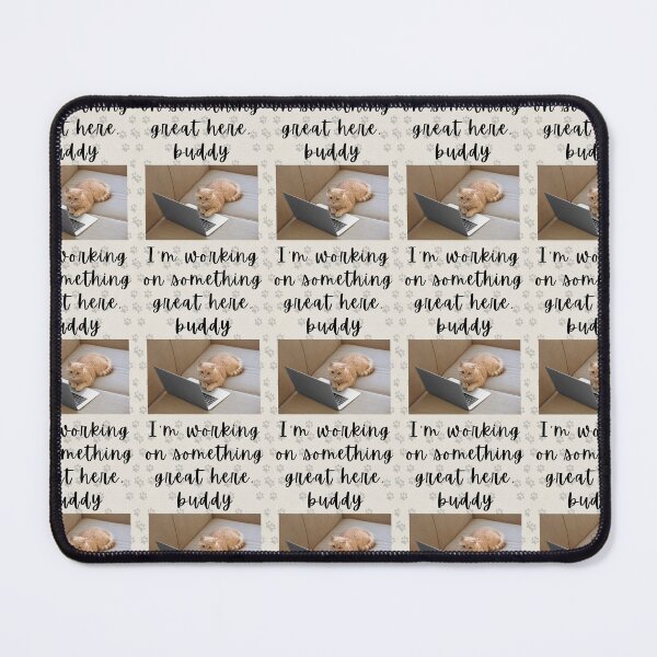 Item preview, Im Working On Something Great Here Buddy Funny Cat Laptop Design designed and sold by Artemis & Woven Collective.
