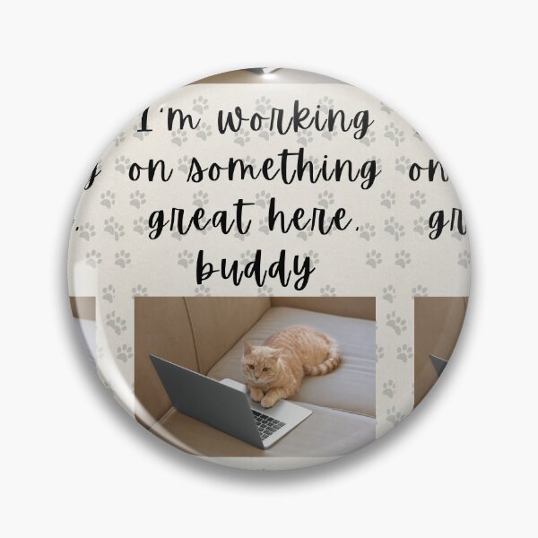 Item preview, Im Working On Something Great Here Buddy Funny Cat Laptop Design designed and sold by Artemis & Woven Collective.
