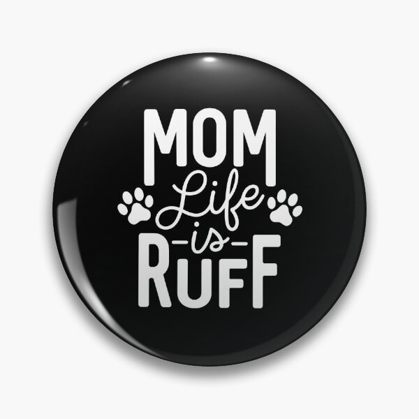 Item preview, Dog Mom Life is Ruff - Animal Lover Fur Mama Gift designed and sold by SoyLamderma.